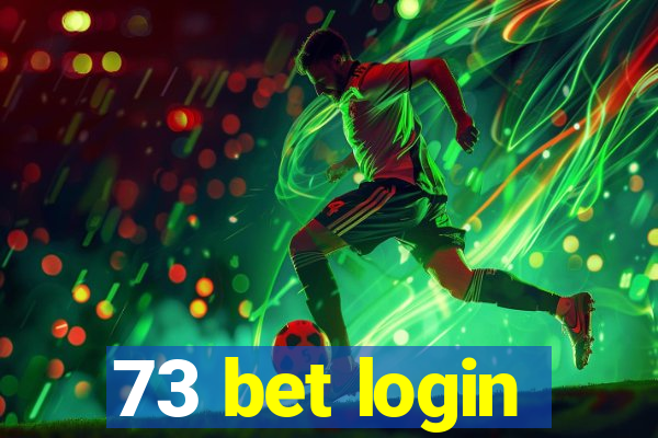 73 bet login